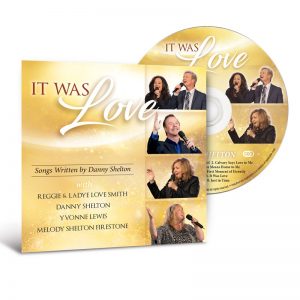 It Was Love - Songs Written by Danny Shelton
