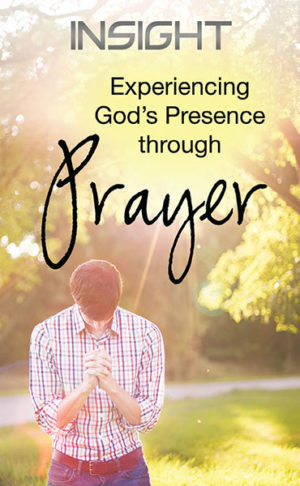 INSIGHT Tract - Experiencing God's Presence Through Prayer