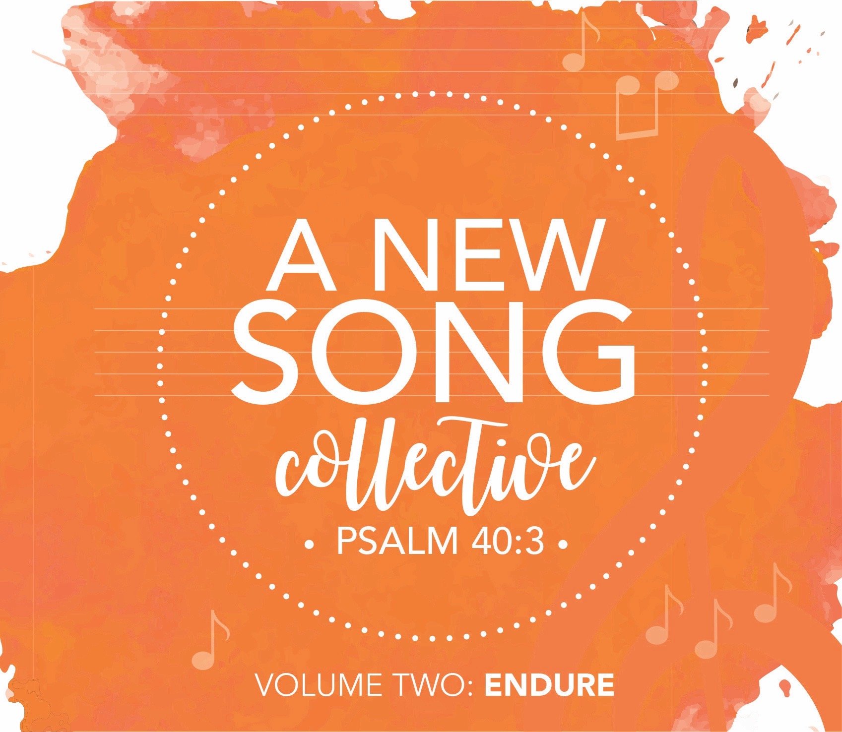 A New Song Collective - Volume 2: Endure