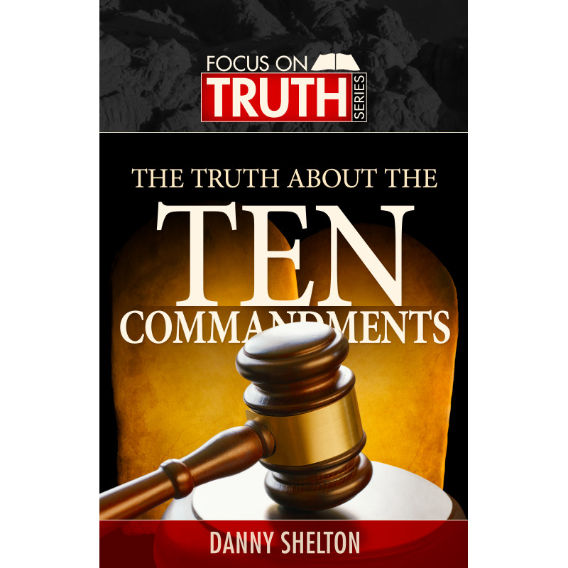 The Truth About The 10 Commandments