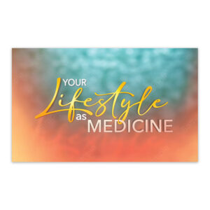 Your Lifestyle As Medicine Share Card (100 pack)